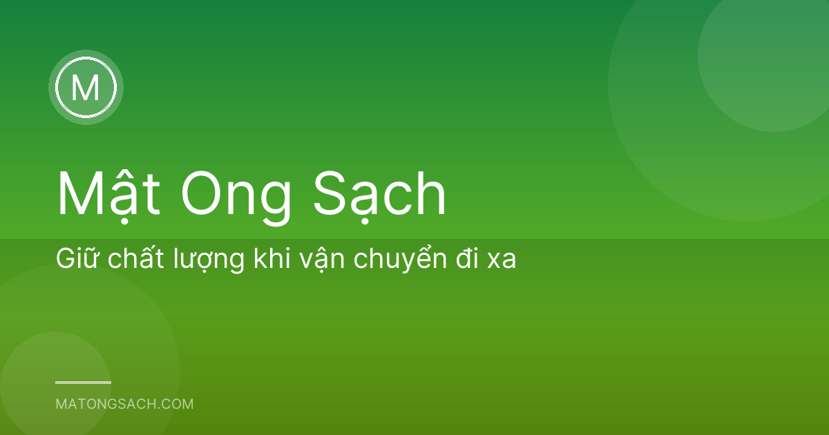 Giữ chất lượng khi vận chuyển đi xa