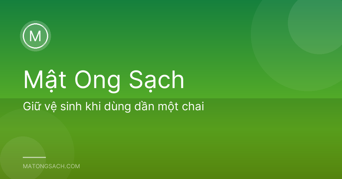 Giữ vệ sinh khi dùng dần một chai
