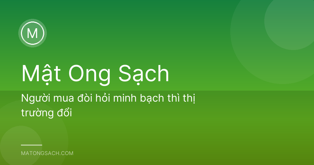 Người mua đòi hỏi minh bạch thì thị trường đổi